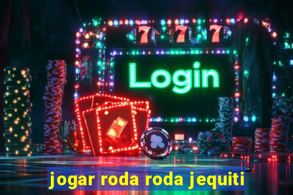 jogar roda roda jequiti